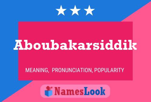 Aboubakarsiddik Naam Poster