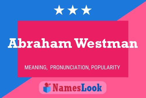 Abraham Westman Naam Poster