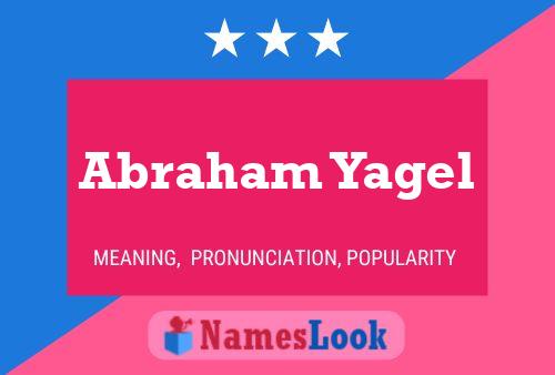 Abraham Yagel Naam Poster