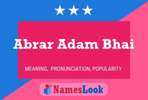 Abrar Adam Bhai Naam Poster