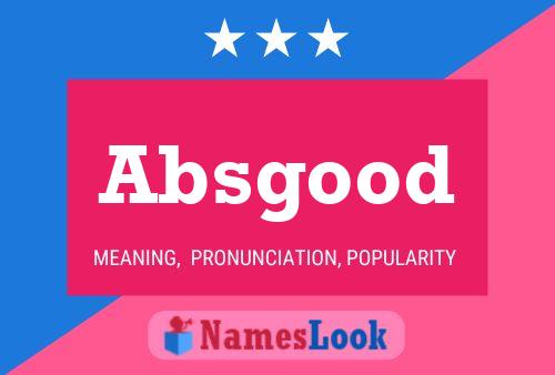 Absgood Naam Poster