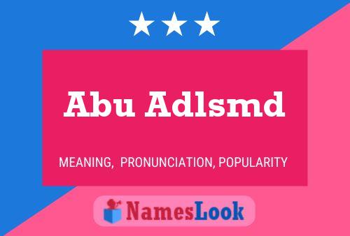 Abu Adlsmd Naam Poster