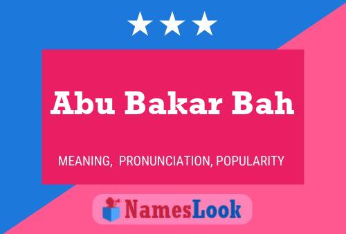 Abu Bakar Bah Naam Poster