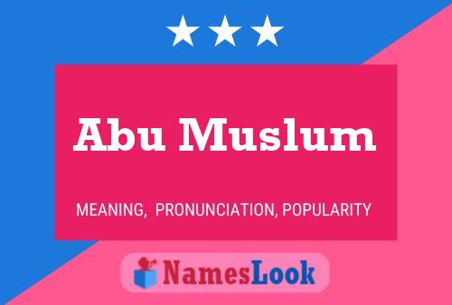 Abu Muslum Naam Poster