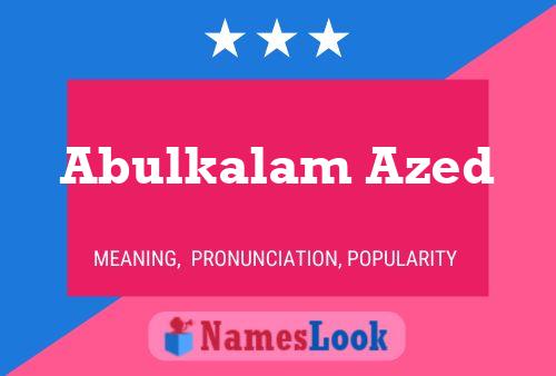 Abulkalam Azed Naam Poster