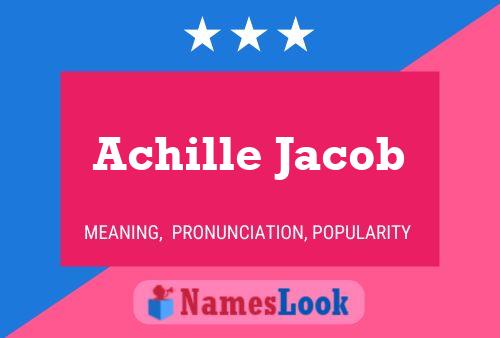 Achille Jacob Naam Poster