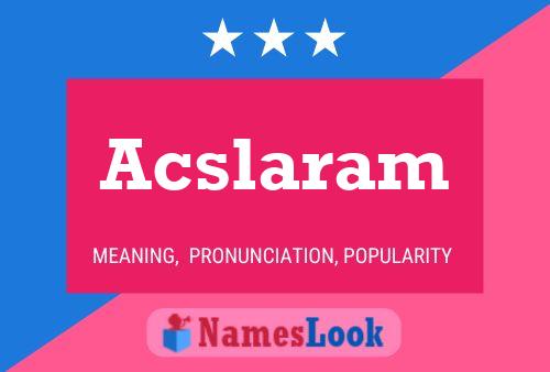 Acslaram Naam Poster