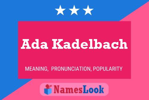 Ada Kadelbach Naam Poster