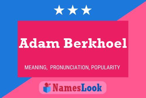 Adam Berkhoel Naam Poster