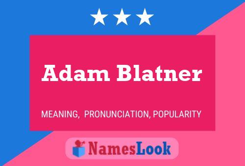 Adam Blatner Naam Poster