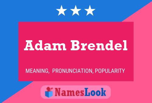 Adam Brendel Naam Poster