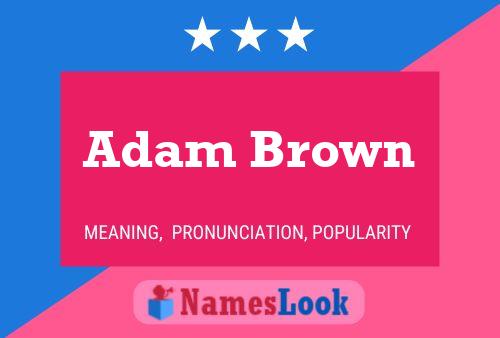 Adam Brown Naam Poster