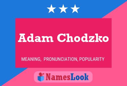 Adam Chodzko Naam Poster