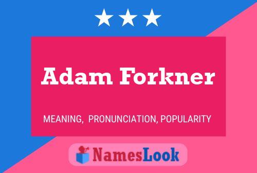 Adam Forkner Naam Poster