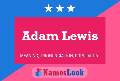 Adam Lewis Naam Poster