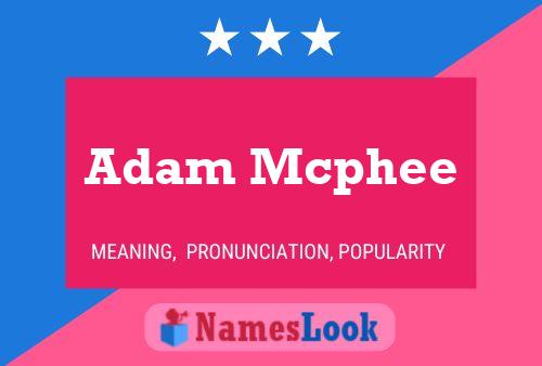 Adam Mcphee Naam Poster