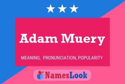 Adam Muery Naam Poster