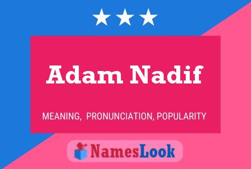 Adam Nadif Naam Poster