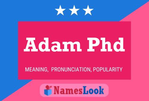 Adam Phd Naam Poster