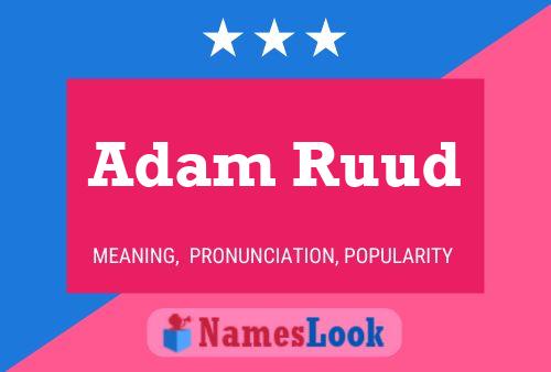 Adam Ruud Naam Poster