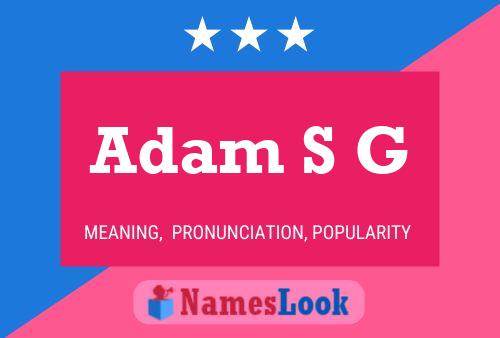 Adam S G Naam Poster