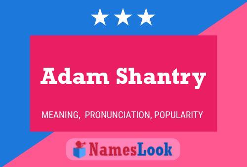 Adam Shantry Naam Poster