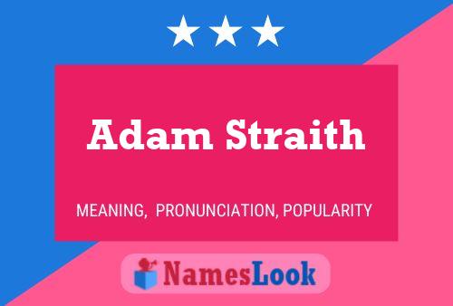 Adam Straith Naam Poster