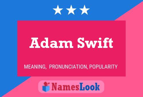 Adam Swift Naam Poster