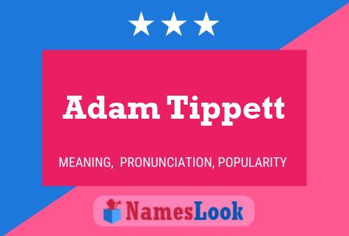 Adam Tippett Naam Poster