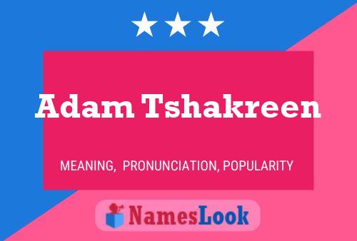 Adam Tshakreen Naam Poster