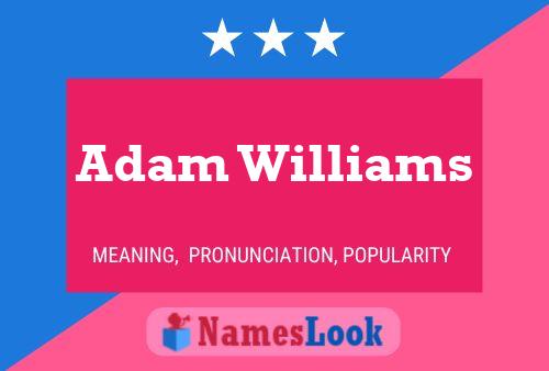 Adam Williams Naam Poster