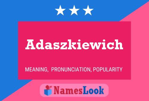 Adaszkiewich Naam Poster