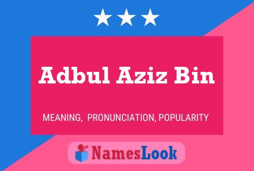 Adbul Aziz Bin Naam Poster