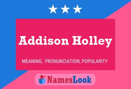 Addison Holley Naam Poster