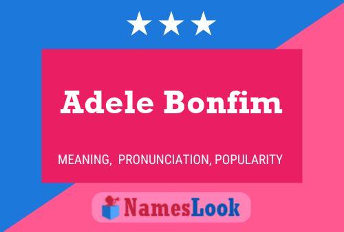 Adele Bonfim Naam Poster