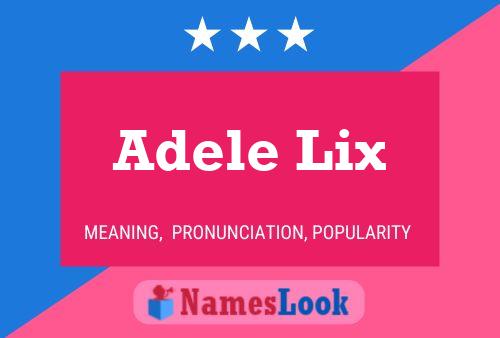 Adele Lix Naam Poster