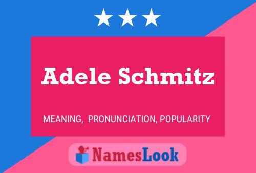 Adele Schmitz Naam Poster