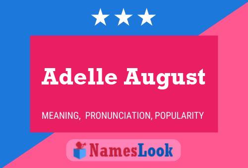 Adelle August Naam Poster