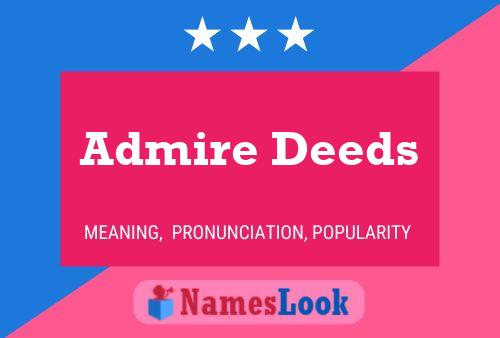 Admire Deeds Naam Poster