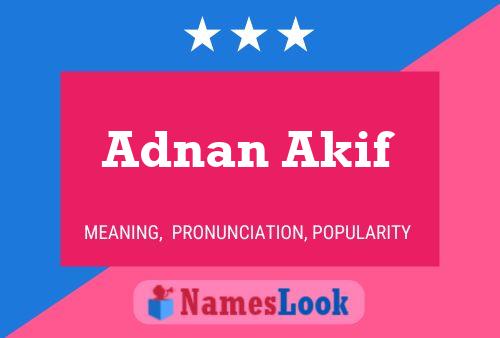 Adnan Akif Naam Poster