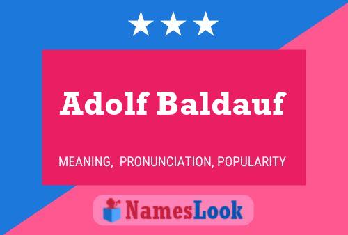 Adolf Baldauf Naam Poster