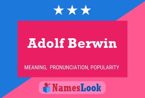 Adolf Berwin Naam Poster