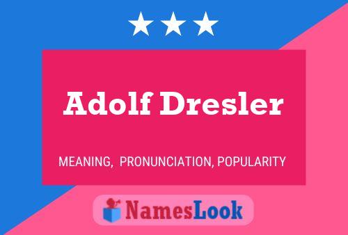 Adolf Dresler Naam Poster