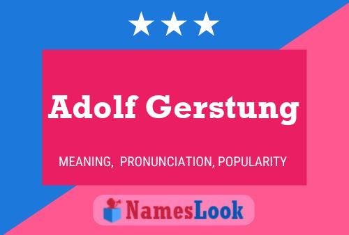 Adolf Gerstung Naam Poster