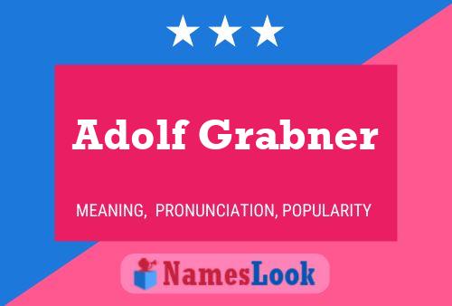 Adolf Grabner Naam Poster