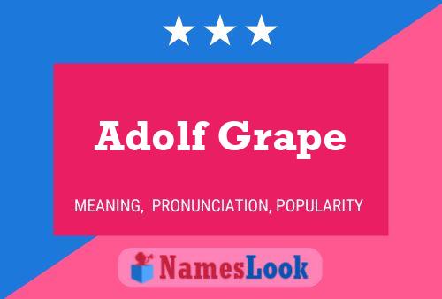 Adolf Grape Naam Poster