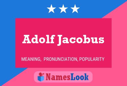 Adolf Jacobus Naam Poster