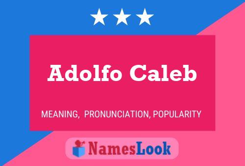 Adolfo Caleb Naam Poster