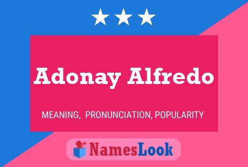 Adonay Alfredo Naam Poster