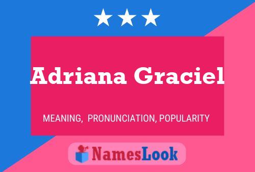 Adriana Graciel Naam Poster